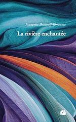 Télécharger le livre :  La rivière enchantée