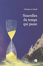 Download this eBook Nouvelles du temps qui passe