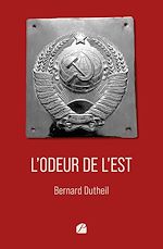 Télécharger le livre :  L'odeur de l'Est