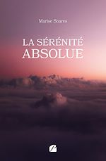Télécharger le livre :  La Sérénité Absolue