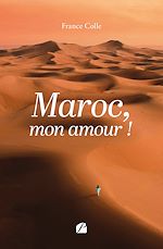 Télécharger le livre :  Maroc, mon amour !