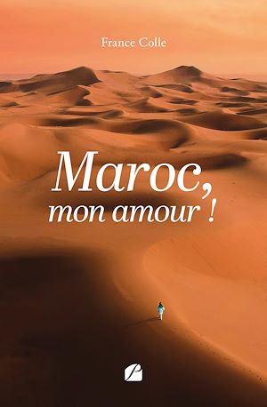 Téléchargez le livre :  Maroc, mon amour !