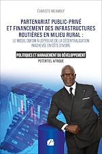 Télécharger le livre :  Partenariat public-privé et financement des infrastructures routières en milieu rural :