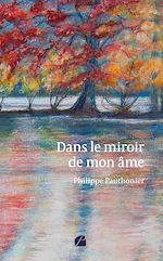 Download this eBook Dans le miroir de mon âme