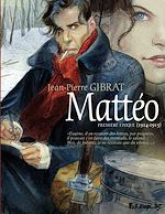 Télécharger le livre :  Mattéo. Première époque (1914-1915)