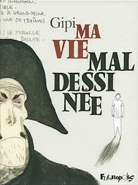 Téléchargez le livre :  Ma vie mal dessinée