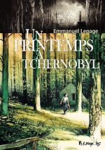 Download this eBook Un printemps à Tchernobyl