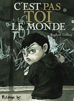 Télécharger le livre :  Cest pas toi le monde