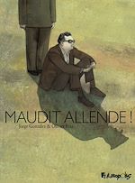Télécharger le livre :  Maudit Allende !