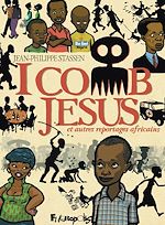 Télécharger le livre :  I comb Jesus et autres reportages africains