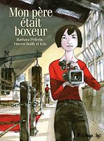 Télécharger le livre :  Mon père était boxeur