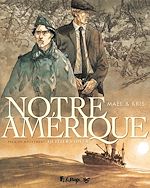Télécharger le livre :  Notre Amérique (Tome 1) - Quitter l'hiver