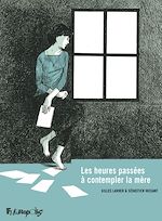 Download this eBook Les heures passées à contempler la mère