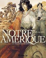 Télécharger le livre :  Notre Amérique (Tome 2) - Un printemps mexicain