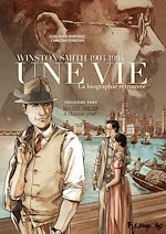 Télécharger le livre :  Une vie (Tome 3) - Winston Smith. La biographie retrouvée - A chinese year