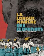Télécharger le livre :  La longue marche des éléphants