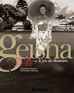 Télécharger le livre :  Geisha ou Le jeu du shamisen (Partie 2)