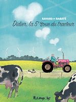 Télécharger le livre :  Didier, la 5e roue du tracteur