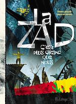 Download this eBook La ZAD. C'est plus grand que nous