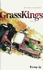 Download this eBook Grass Kings (Tome 1)
