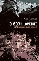 Download this eBook 9603 kilomètres. L'Odyssée de deux enfants