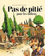Download this eBook Pas de pitié pour les indiens