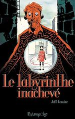 Download this eBook Le Labyrinthe inachevé