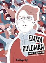 Télécharger le livre :  Emma Goldman. Femme et anarchiste