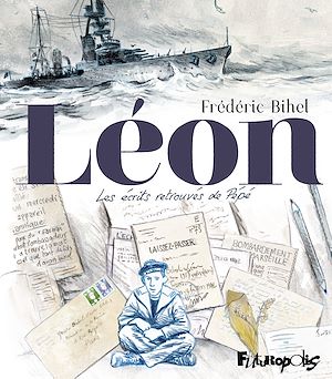 Téléchargez le livre :  Léon. Les écrits retrouvés de Pépé
