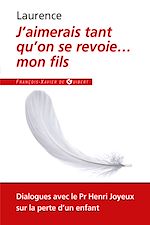 Télécharger le livre :  J'aimerais tant qu'on se revoie... mon fils