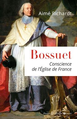 Télécharger le livre :  Bossuet, conscience de l'Eglise de France