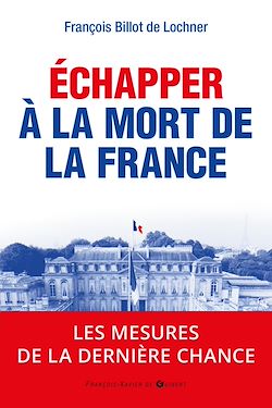 Télécharger le livre :  Echapper à la mort de la France