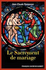 Télécharger le livre :  Le sacrement de mariage