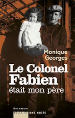 Télécharger le livre :  Le Colonel Fabien était mon père