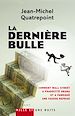Télécharger le livre :  La Dernière Bulle
