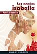 Télécharger le livre :  Les Années Isabelle