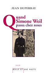 Télécharger le livre :  Quand Simone Weil passa chez nous