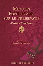 Télécharger le livre :  Minutes pontificales sur le préservatif