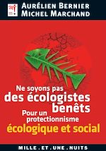 Télécharger le livre :  Ne soyons pas des écologistes benêts