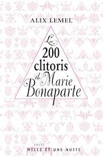 Télécharger le livre :  Les 200 clitoris de Marie Bonaparte