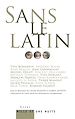 Télécharger le livre :  Sans le latin...