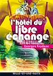 Télécharger le livre :  L'Hôtel du Libre Echange