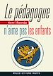 Télécharger le livre :  Le Pédagogue n'aime pas les enfants