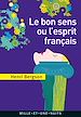 Télécharger le livre :  Le Bon Sens ou l'Esprit français