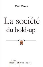 Télécharger le livre :  La Société du hold-up