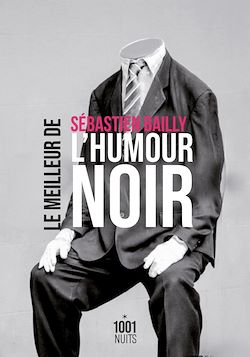 Télécharger le livre :  Le Meilleur de l'humour noir