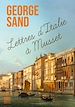 Télécharger le livre :  Lettres d'Italie à Musset