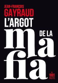 Télécharger le livre : L'argot de la mafia