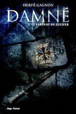 Télécharger le livre :  Damné T02 Le fardeau de Lucifer