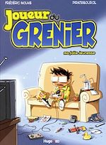 Télécharger le livre :  Joueur du grenier - tome 1 Ma folle jeunesse